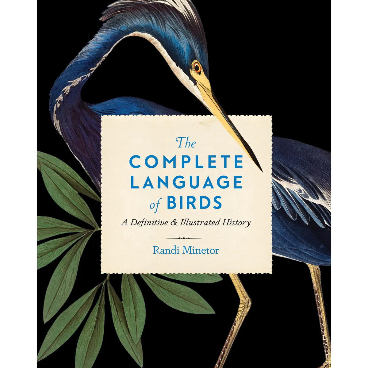 Complete Language Of Birds by Randi Minetor