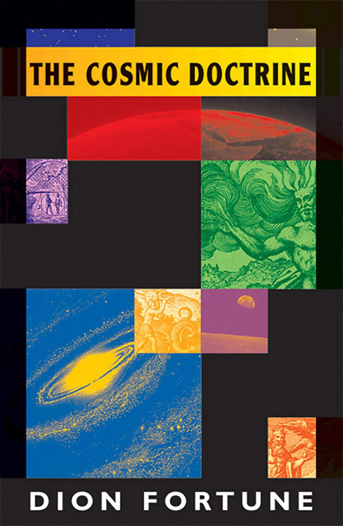 Cosmic Doctrine by Dion Fortune
