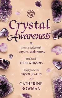 Crystal Awareness by Catherine Bowman