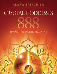 Crystal Goddesses 888 by Alana Fairchild and Jane Marin