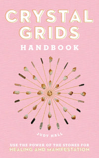 Crystal Grids Handbook by Judy Hall