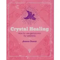 Crystal Healing by Suzanne Edwards