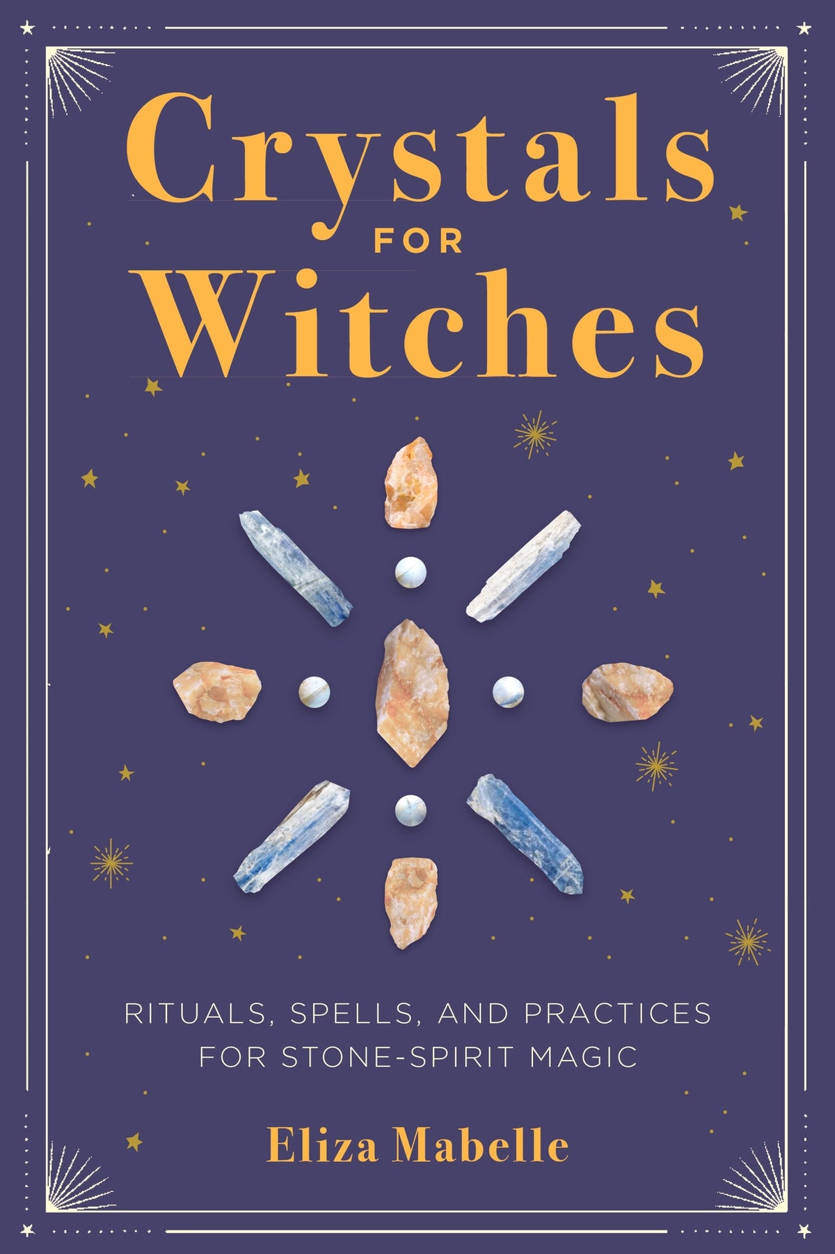Crystals for Witches by Eliza Mabelle