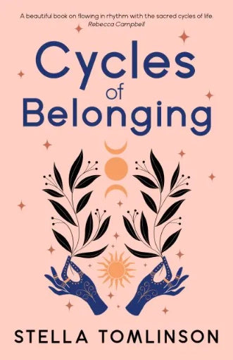Cycles of Belonging by Stella Tomlinson