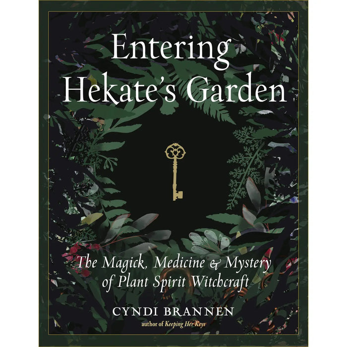 Entering Hekate's Garden by Cyndi Brannen