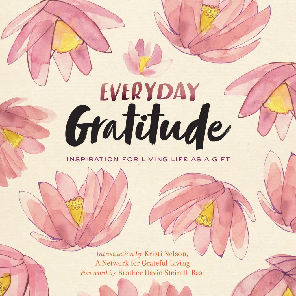 Everyday Gratitude by Saoirse McClory, Kristi Nelson, and Margaret Wakely