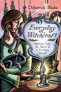 Everyday Witchcraft by Deborah Blake