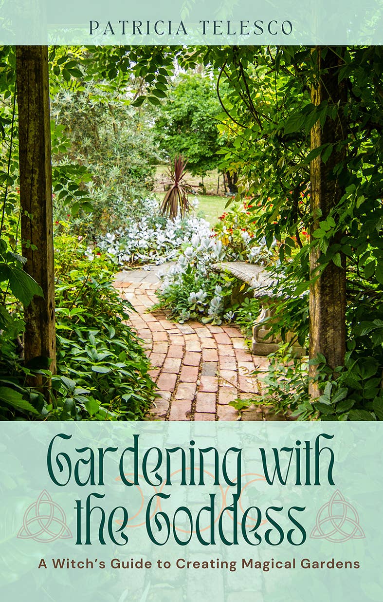 Gardening with the Goddess by Patricia Telesco