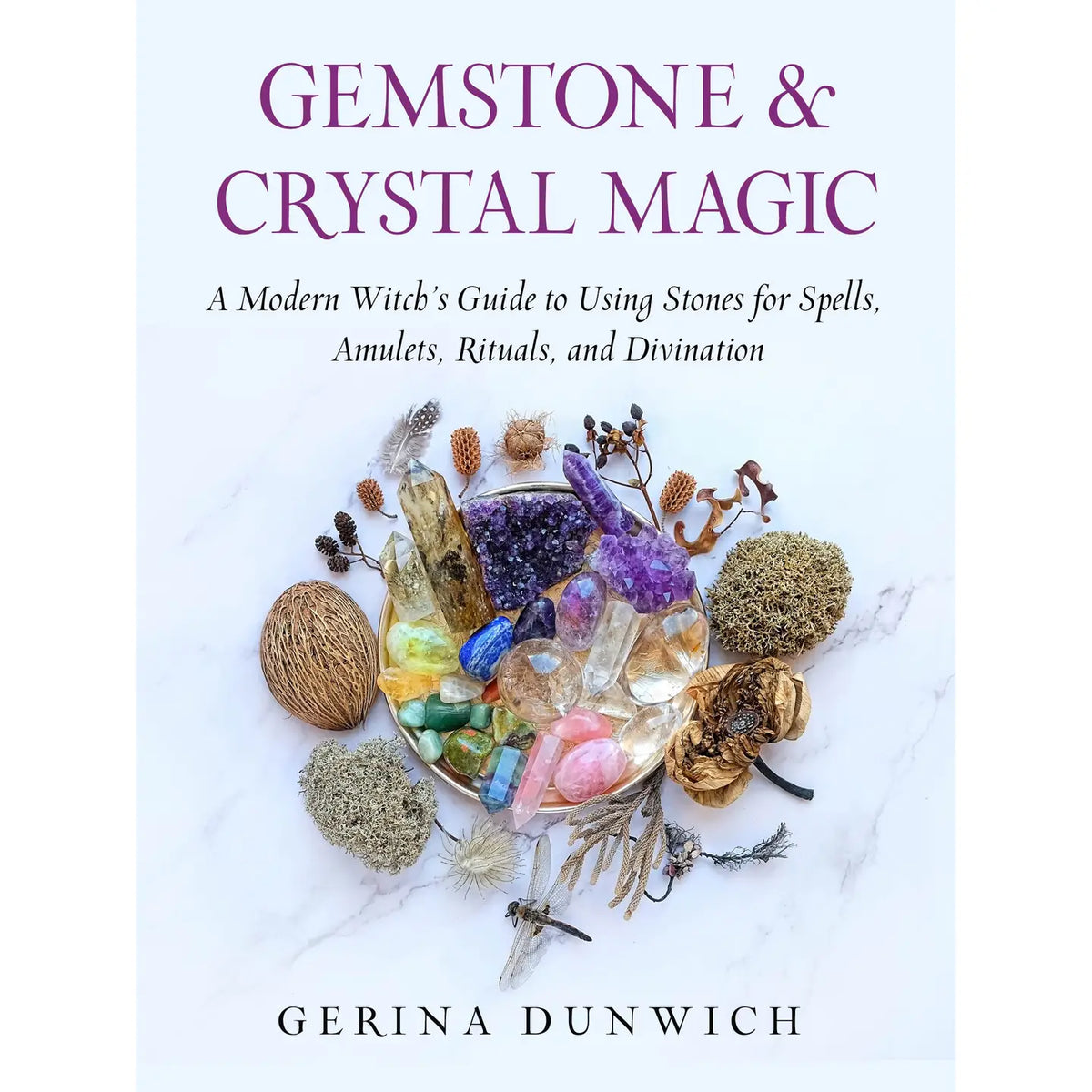 Gemstone and Crystal Magic by Gerina Dunwich