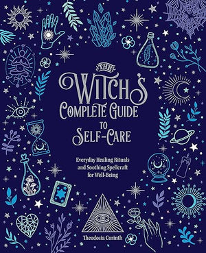 Witch’s Complete Guide to Self-Care