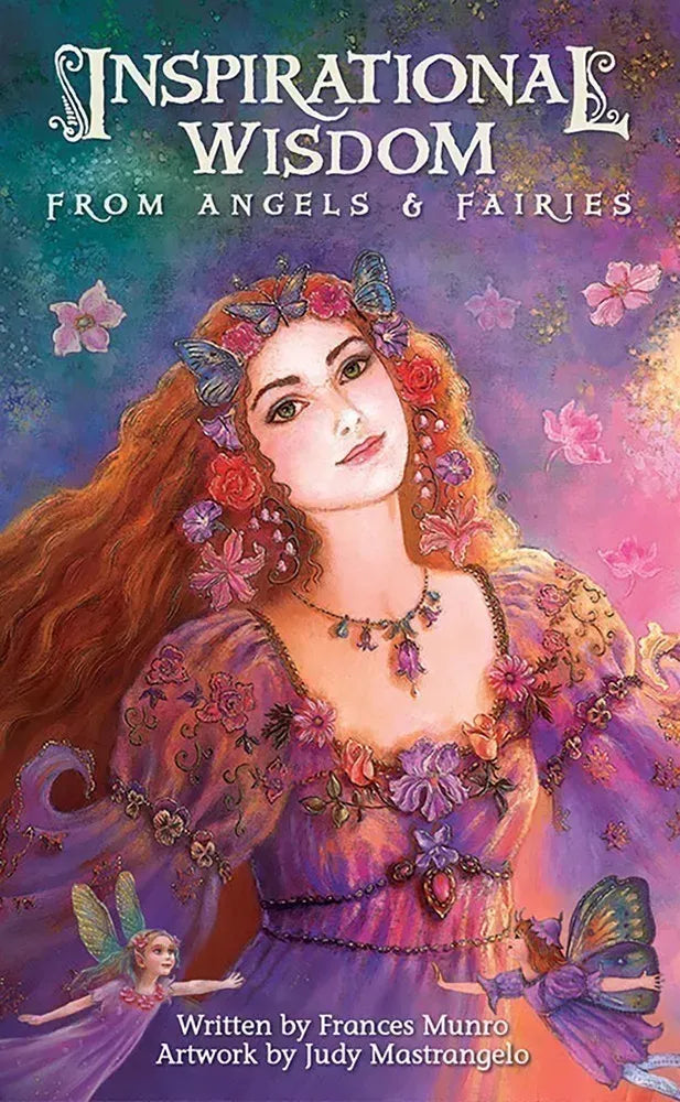 Inspirational Wisdom From Angels & Fairies by Frances Munro and Judy Mastrangelo