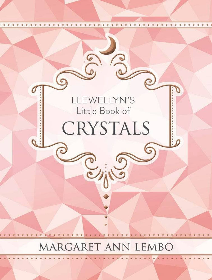 Llewellyn's Little Book Of Crystals by Margaret Ann Lembo