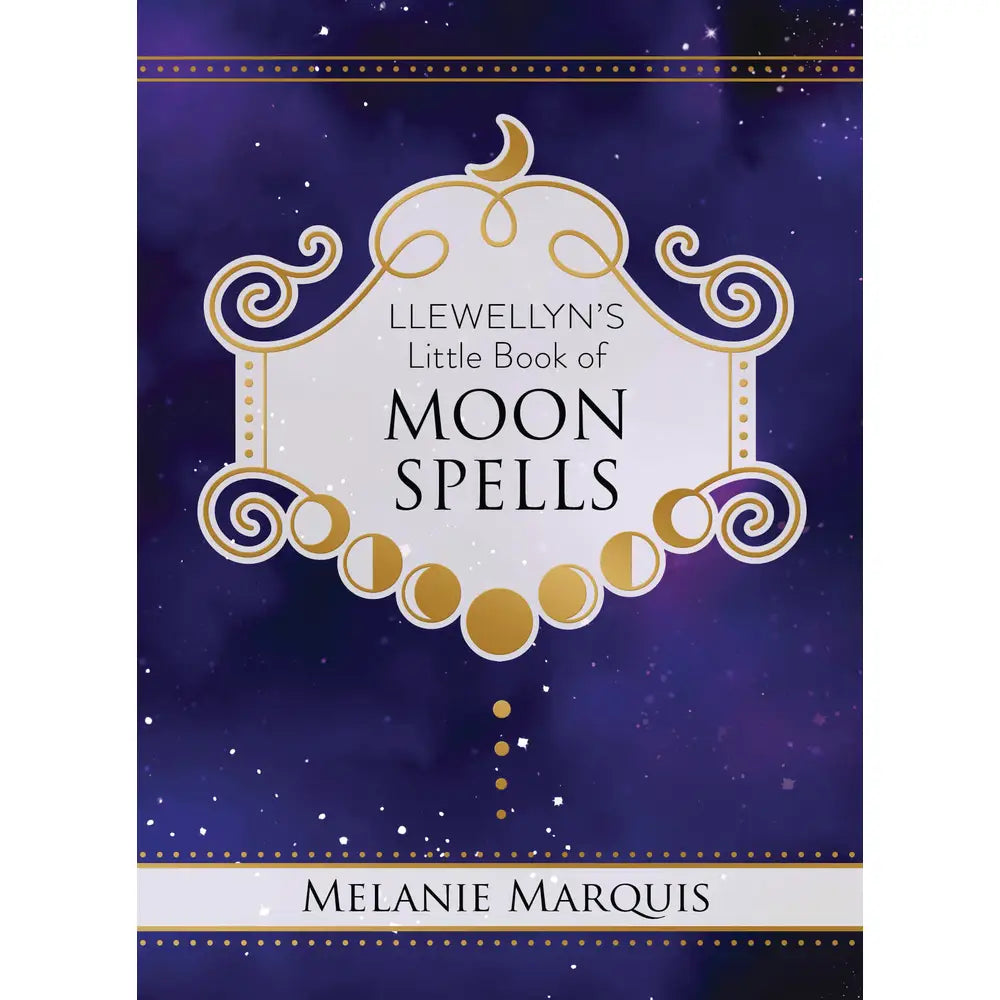 Llewellyn's Little Book of Moon Spells by Melanie Marquis