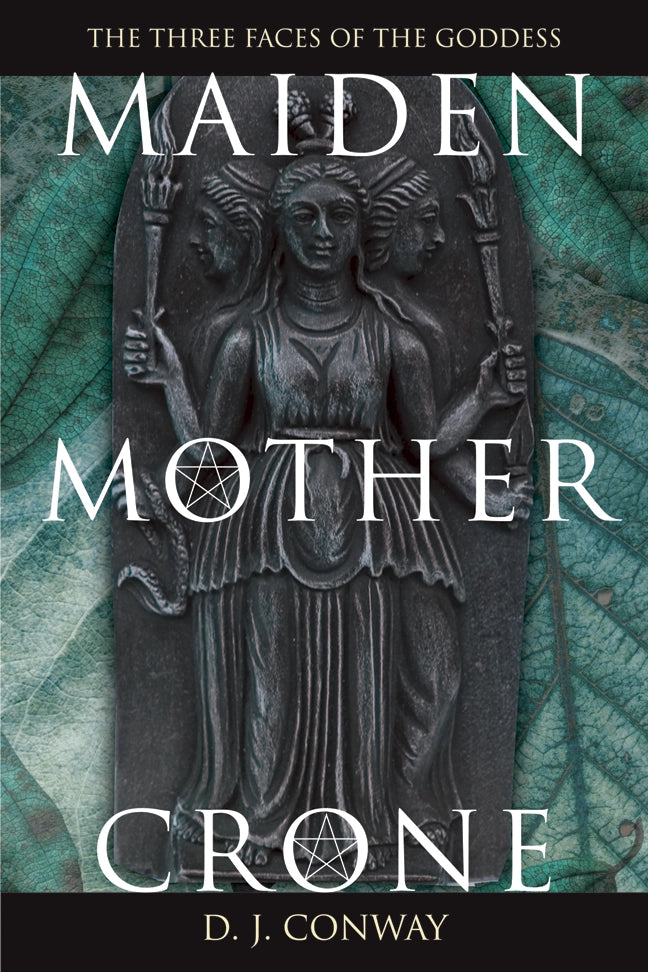 Maiden Mother Crone by D. J. Conway