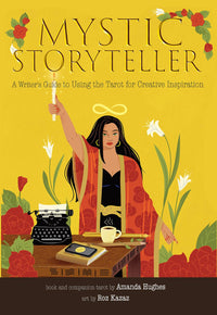 Mystic Storyteller by Amanda Hughes & Roz Kazaz