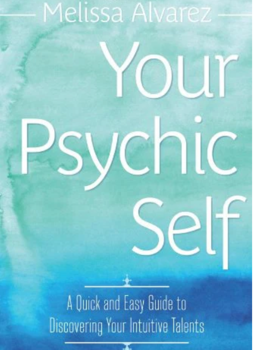 Your Psychic Self by Melissa Alvarez