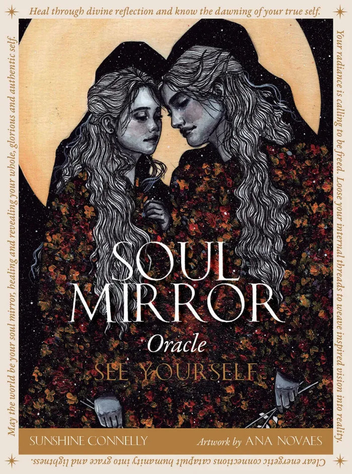 Soul Mirror Oracle by Sunshine Connelly and Ana Novaes