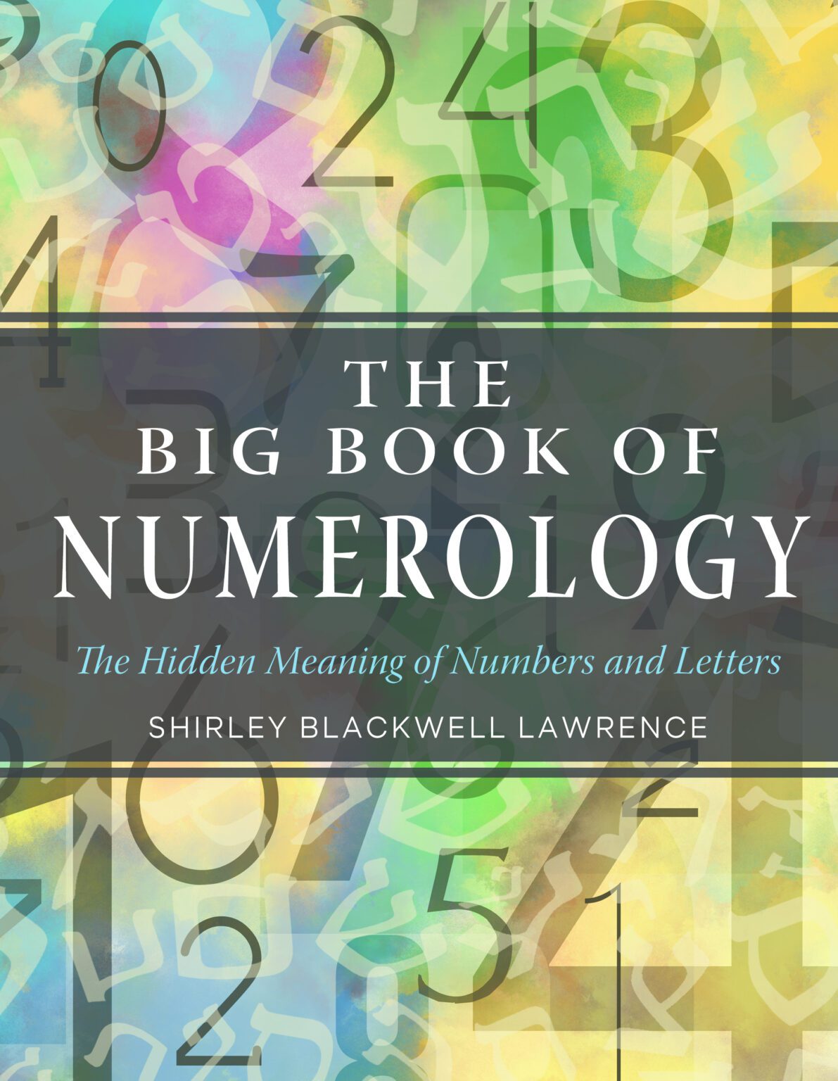 Big Book Of Numerology by Shirley Blackwell Lawrenece