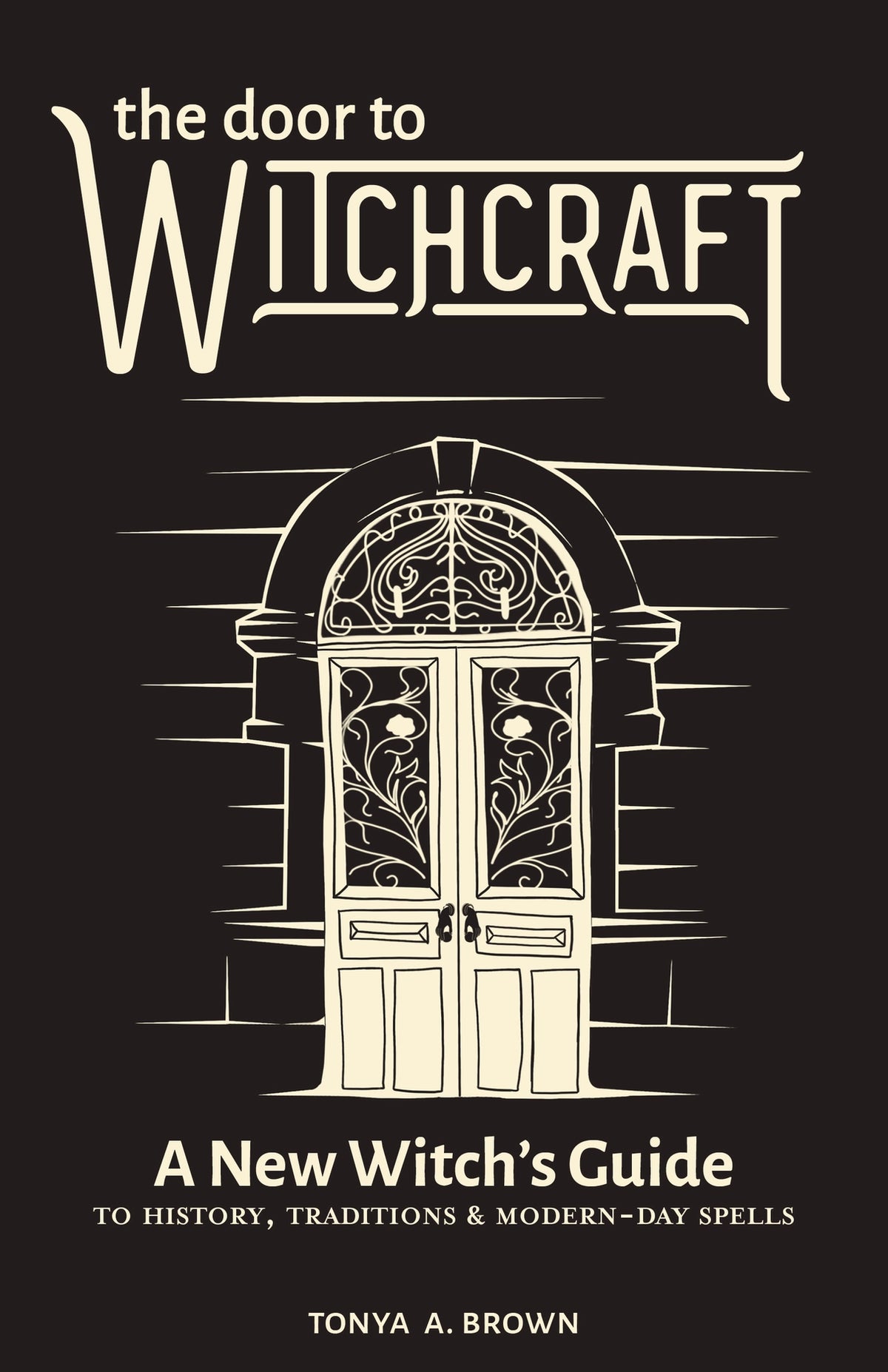 Door to Witchcraft by Tonya Brown