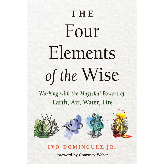 Four Elements of the Wise by Ivo Dominguez Jr.