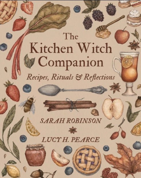 Kitchen Witch Companion by Sarah Robinson and Lucy H. Pearce