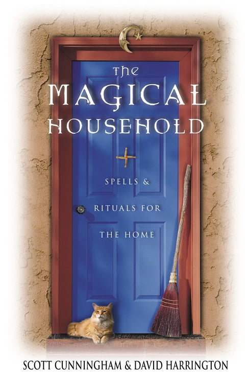 Magical Household by Scott Cunningham & David Harrington