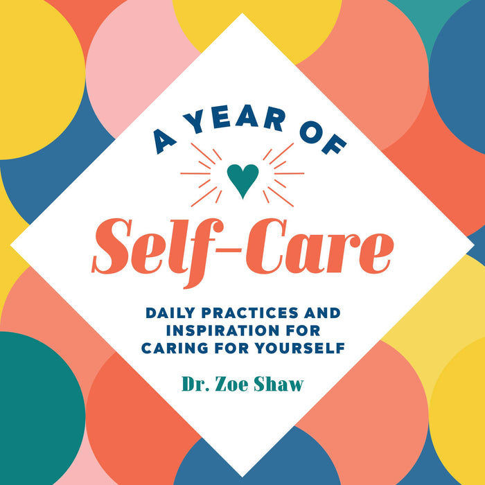 Year of Self-Care by Dr. Zoe Shaw