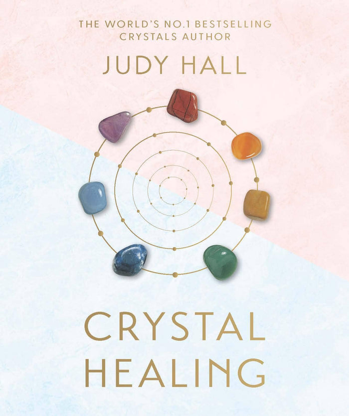 Crystal Healing by Judy Hall