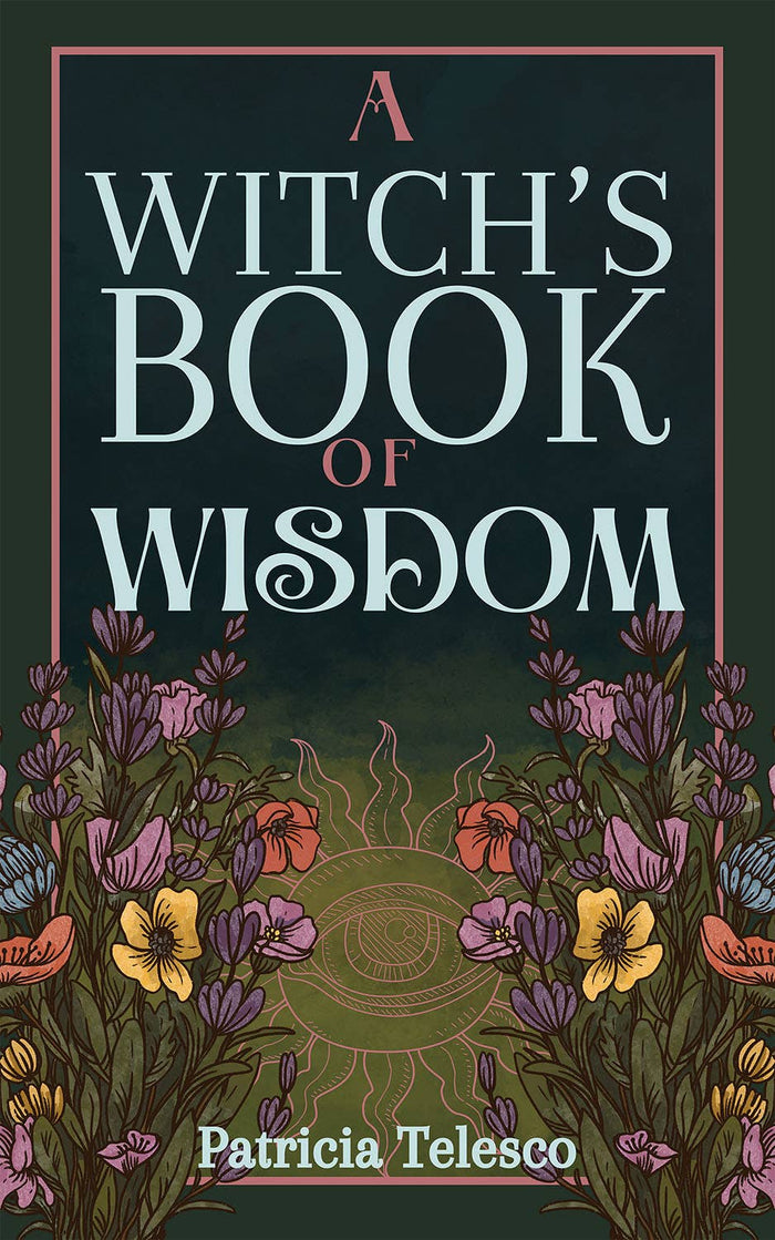 Witch's Book of Wisdom by Patricia Telesco