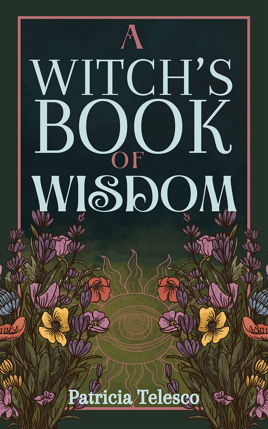 Witch's Book of Wisdom by Patricia Telesco