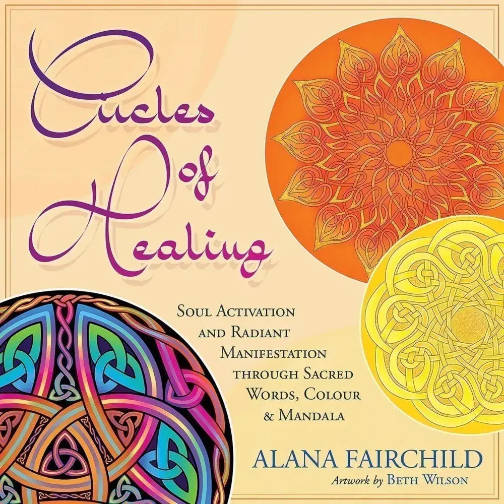 Circles of Healing Deck by Alana Fairchild & Beth Wilson