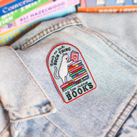 There's No Such Thing as Too Many Books Embroidered Patch