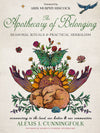 Apothecary of Belonging by Alexis J. Cunningfolk
