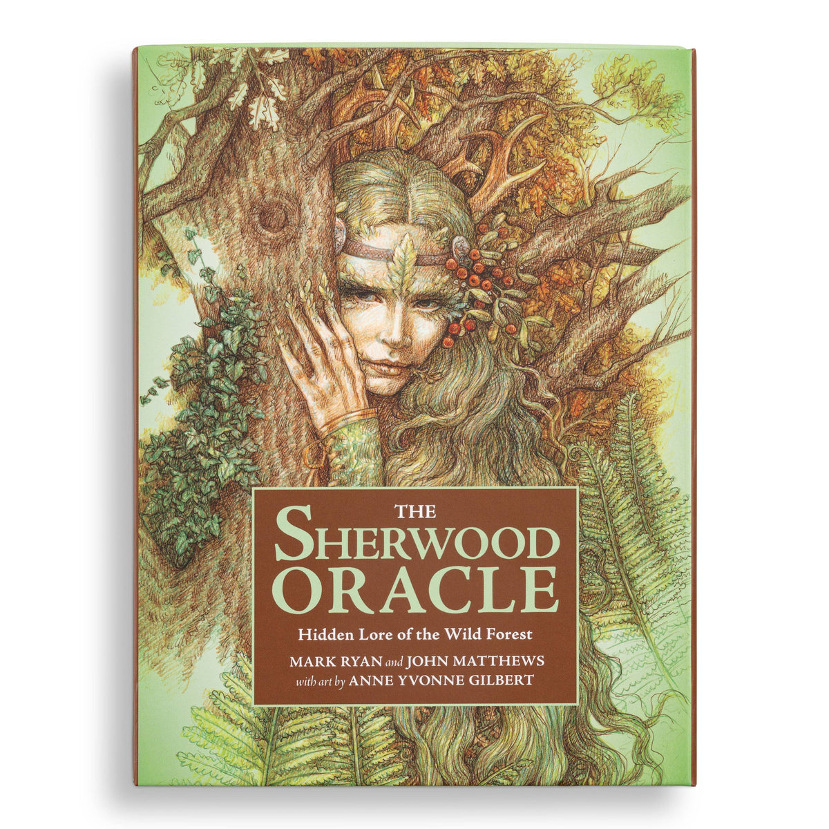 Sherwood Oracle by Mark Ryan, John Matthews, & Anne Yvonne Gilbert