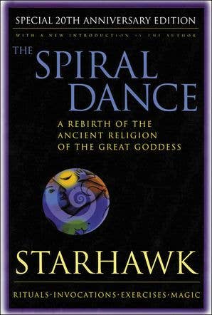 Spiral Dance by Starhawk (20th Anniversary Edition)