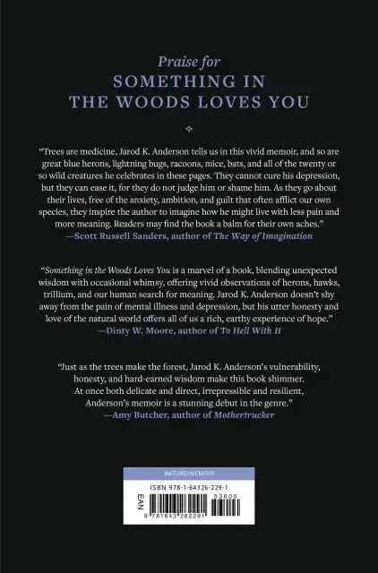 Something in the Woods Loves You by Jarod K. Anderson