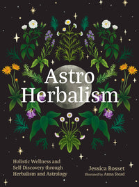 Astro Herbalism by Jessica Rosset