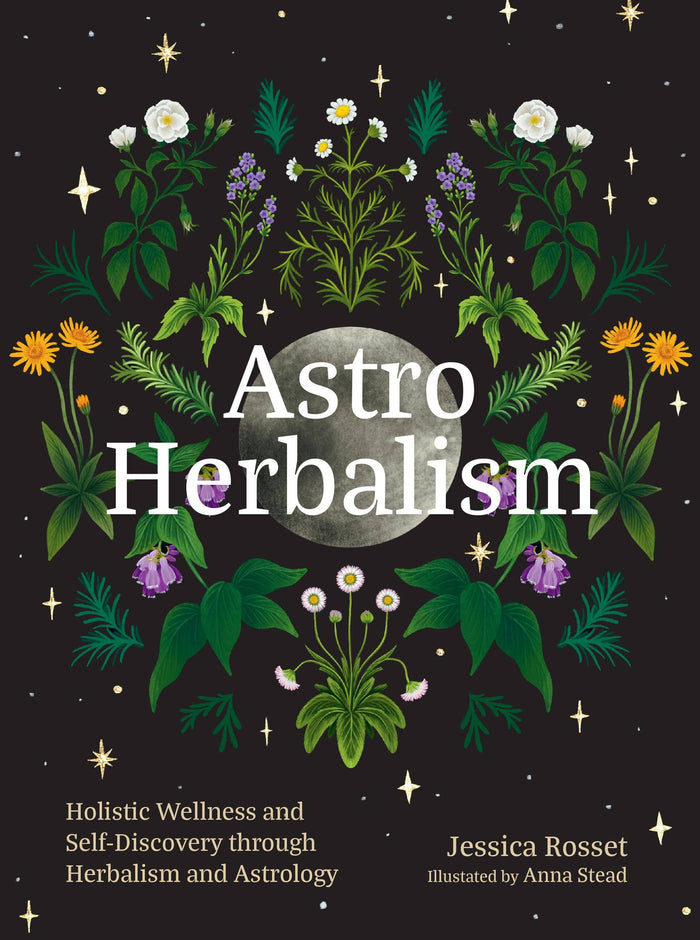 Astro Herbalism by Jessica Rosset