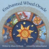 Enchanted Wheel Oracle by Alison DeNicola & Sabrina Espinet
