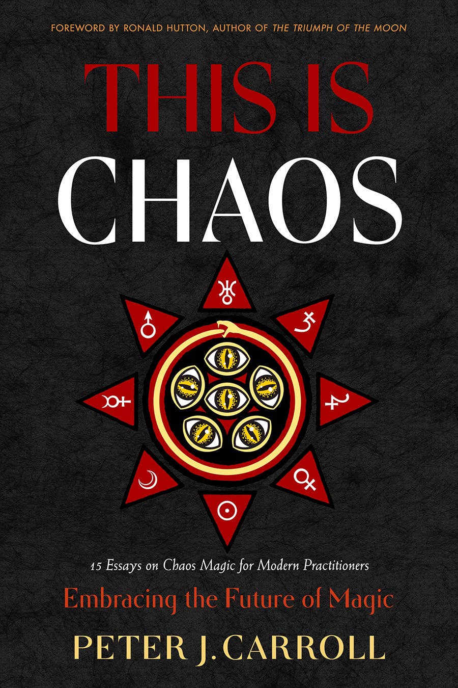 This Is Chaos by Peter J. Carroll