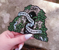 Everything is Temporary Sticker