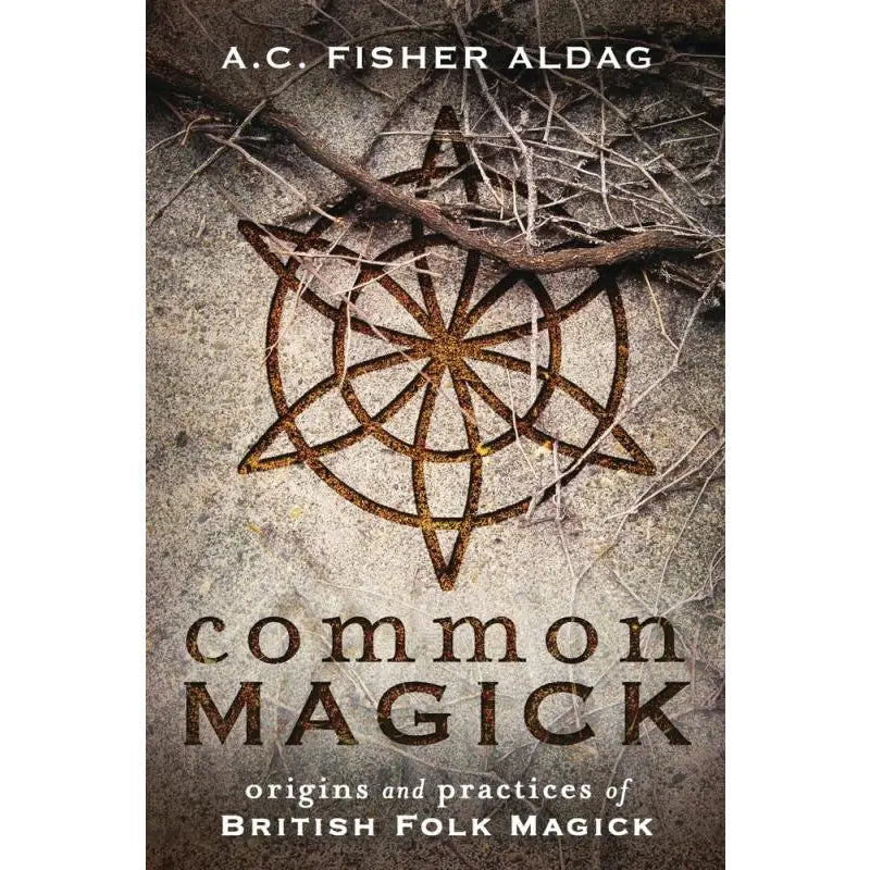 Common Magick by A.C. Fisher Aldag
