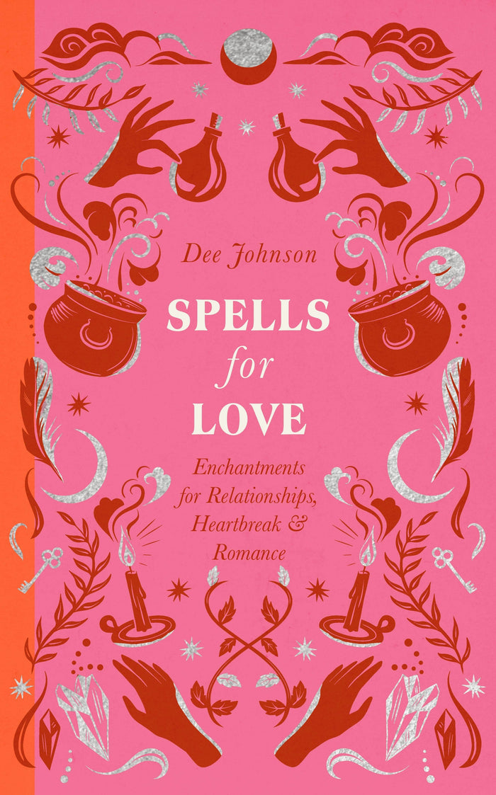 Spells for Love by Dee Johnson