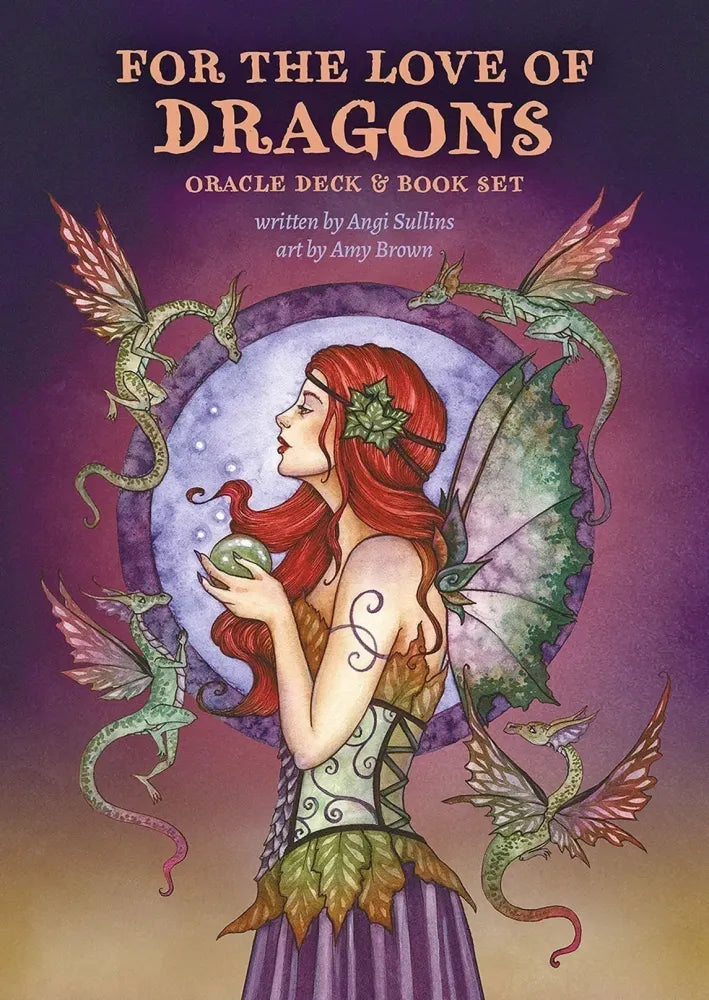 For the Love of Dragons Oracle by Angi Sullins and Amy Brown