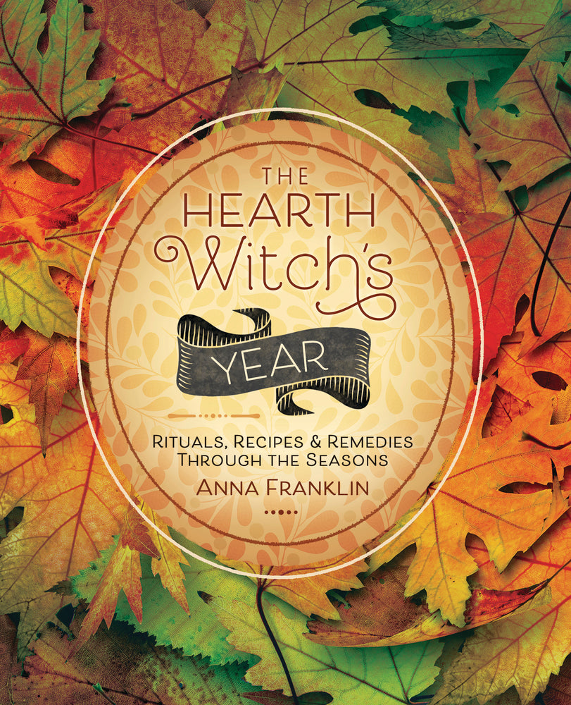 The Hearth Witch's Year by Anna Franklin