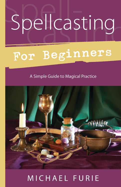 Spellcasting for Beginners by Michael Furie