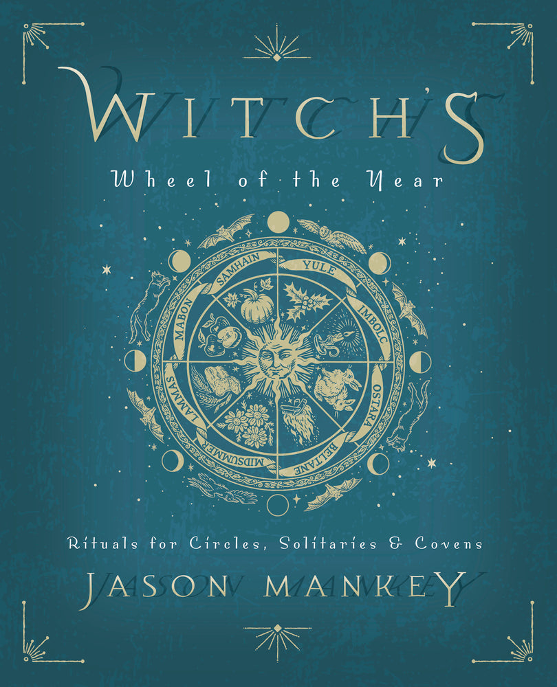 Witch's Wheel of the Year by Jason Mankey