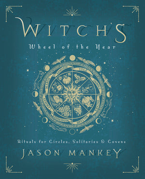 Witch's Wheel of the Year by Jason Mankey