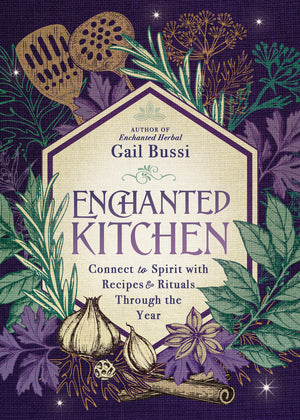 Enchanted Kitchen by Gail Bussi