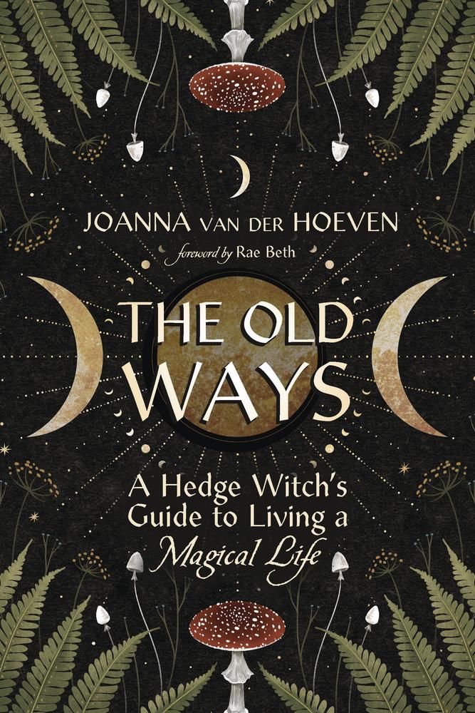 The Old Ways by Joanna Van Der Hoeven